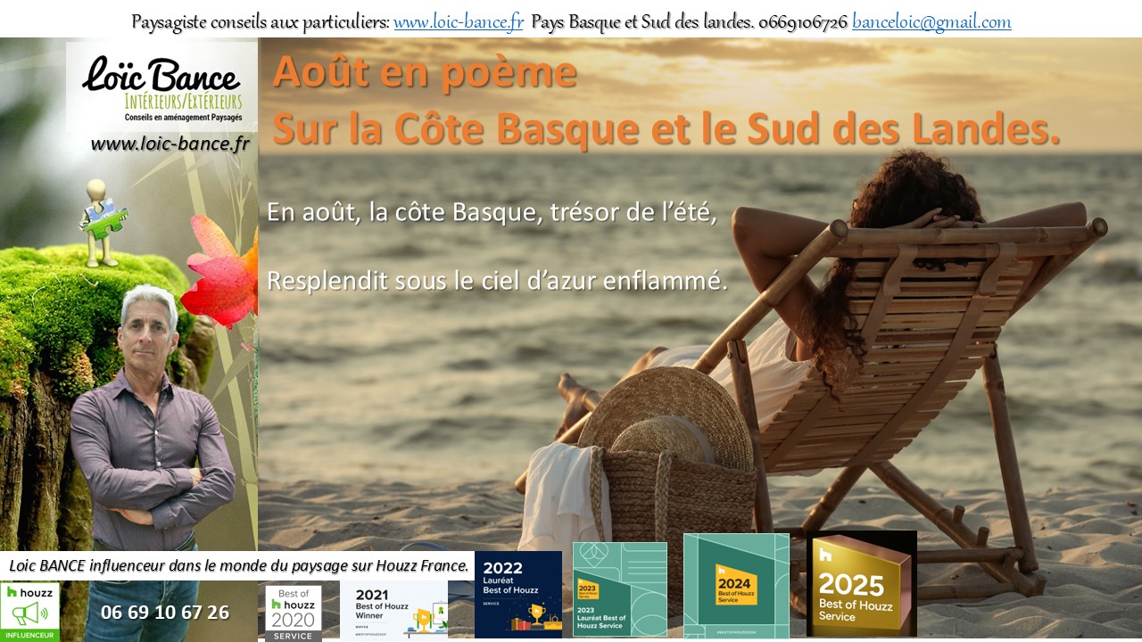 Gu�thary Paysagiste Le mois d'ao�t en po�me sur la cote Basque et Landaise.