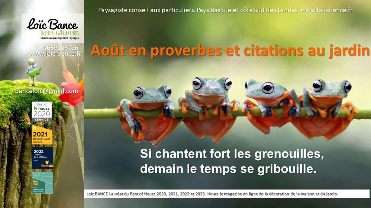 Gu�thary Paysagiste Les dires de nos anciens au jardin d'ao�t