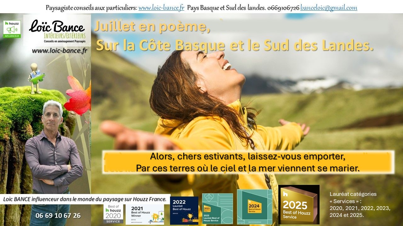Paysagiste Pays Basque; Paysagiste Landes; Landes; Pays Basque; Juillet; Pome; Cte Basque; Cte Landaise; Loc BANCE; Paysagiste conseils; Concepteur de jardins; AhetzePaysagiste ahetze; Anglet; Paysagiste Anglet; Arbonne; Paysagiste Arbonne; Arcangues; Paysagiste Arcangues; Bayonne; Paysagiste Bayonne; Biarritz; Paysagiste Biarritz; apbreton; Capbreton-Paysages; Guthary; Paysagiste Guthary; 